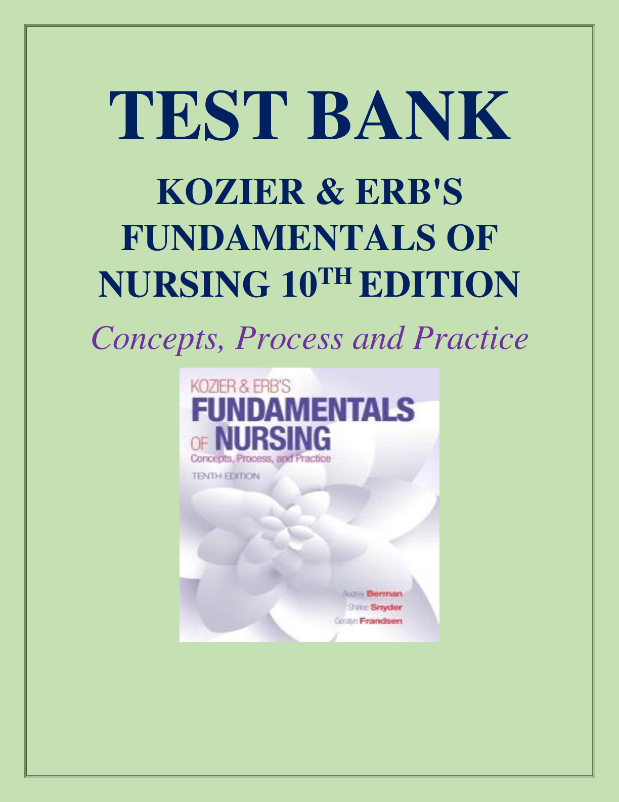 Preview image for Test Bank for Kozier & Erb's Fundamentals of Nursing 10th Edition Concepts, Process and Practice | All Chapters 1-52